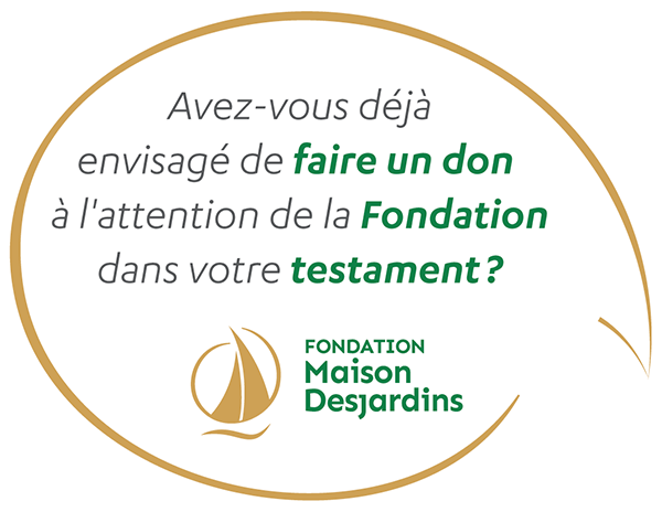 Avez-vous déjà envisagé de faire un don à l'attention de la Fondation dans votre testament?