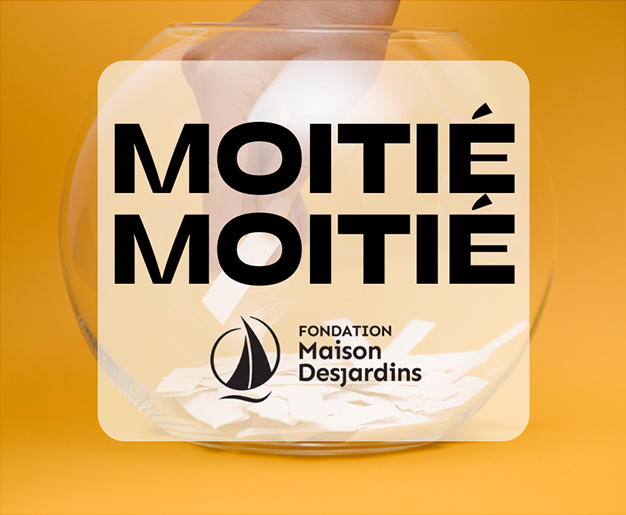 Moitié-moitié de la Maison Desjardins